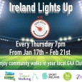 Get Ireland Walking – All ages welcome As part of the GAAs ‘ Ireland Lights Up initiative’ we are teaming up with RTE’s Operation Transformation and Get Ireland Walking, to...